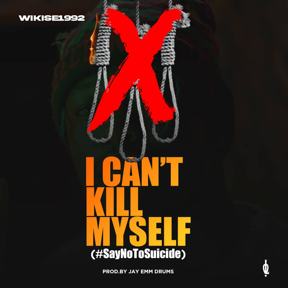 DOWNLOAD: Wikise – “I Can’t Kill Myself” Mp3