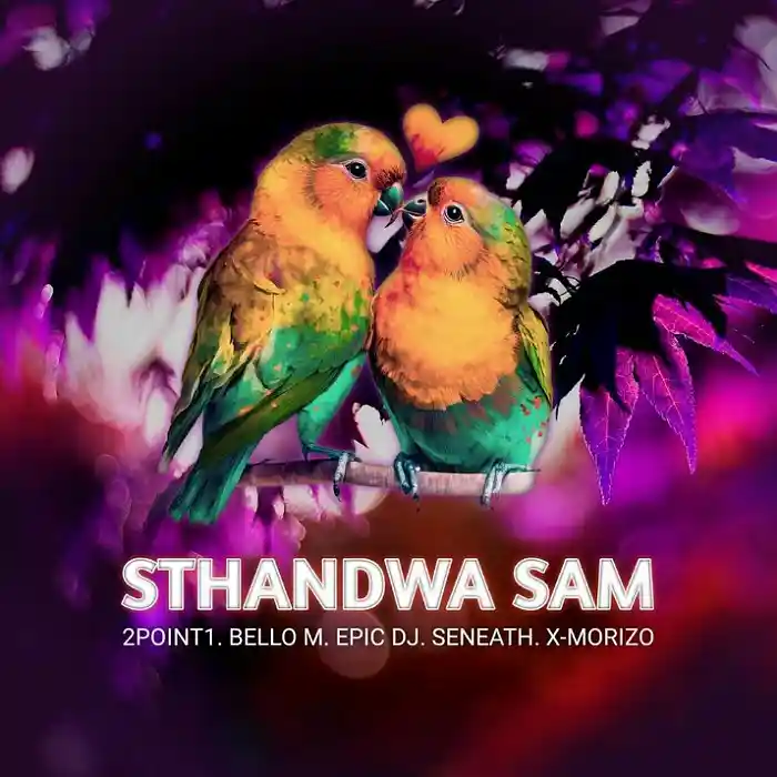 DOWNLOAD: 2Point1 Ft BelloM, Epic DJ, DJ Seneath & Morizo 2P – “Sthandwa Sam” Mp3