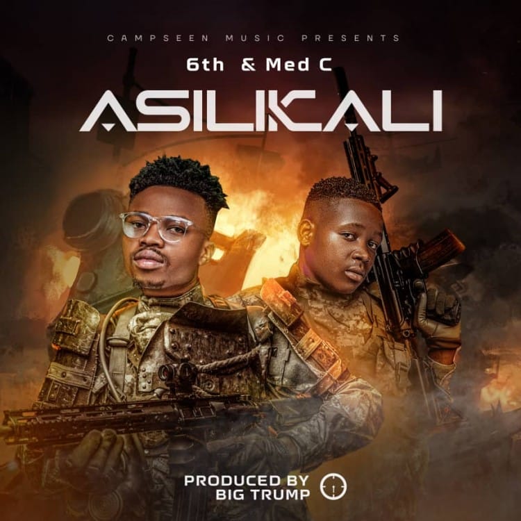 DOWNLOAD: 6th Mw Ft  Med C – “Asilikali” Mp3