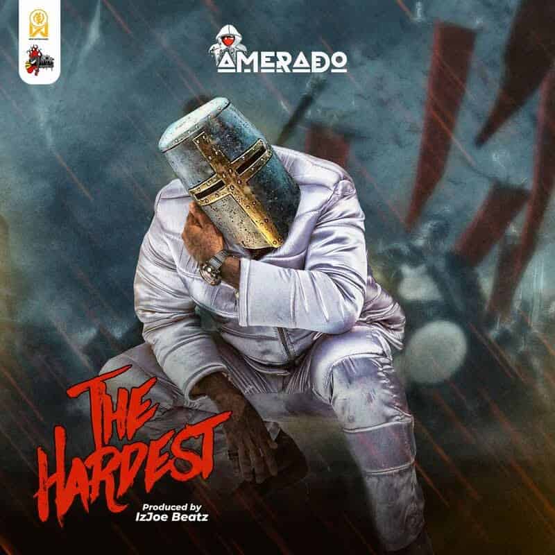 DOWNLOAD: Amerado – “The Hardest” Mp3