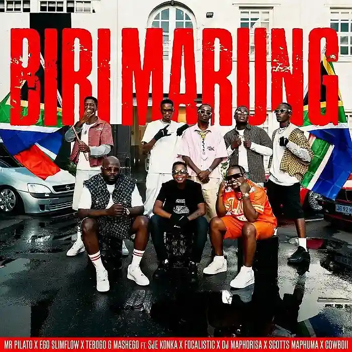 DOWNLOAD: Mr Pilato Ft. Sje Konka, Focalistic, DJ Maphorisa, Scotts Maphuma & CowBoii – “Biri Marung” Mp3