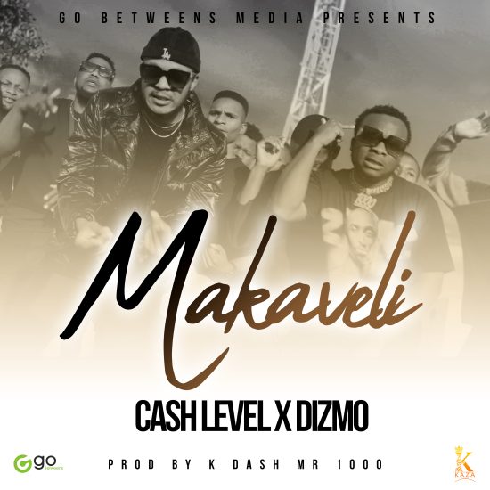 DOWNLOAD: Cash Level Ft Dizmo – “Makaveli” Mp3