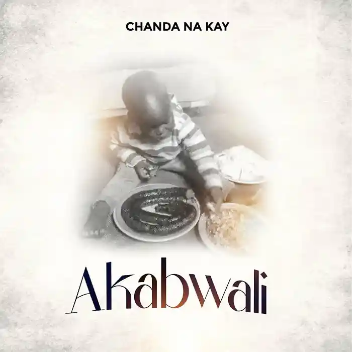 DOWNLOAD: Chanda Na Kay – “Akabwali” Mp3