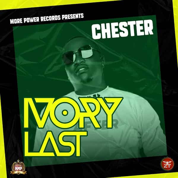 DOWNLOAD: Chester More Power – “Ivory” Mp3