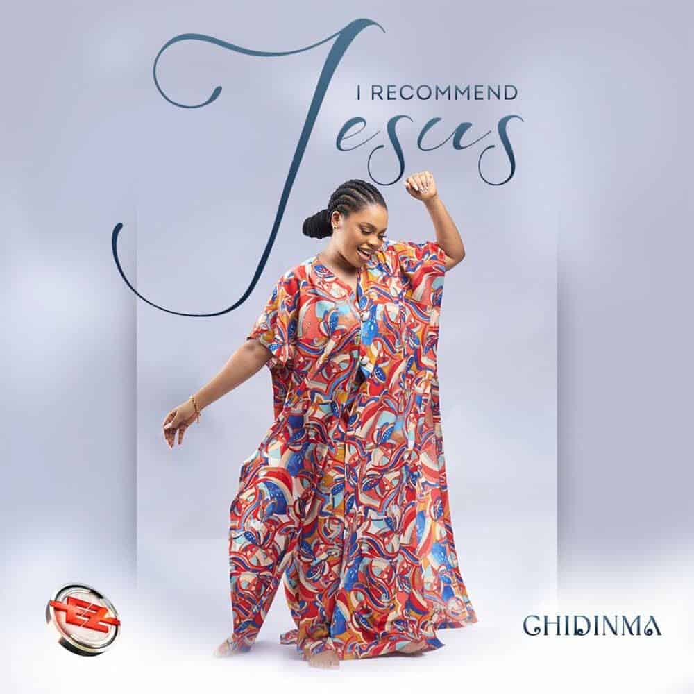 DOWNLOAD: Chidinma – “I Recommend Jesus” Mp3