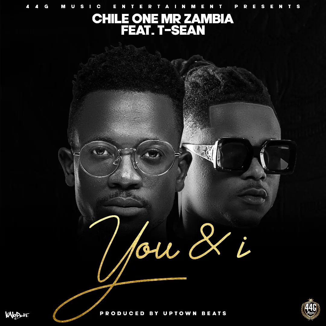 DOWNLOAD Chile One Mr Zambia Ft T Sean You I Video Audio Mp3   Chile One Mr Zambia Ft T Sean You I 1 