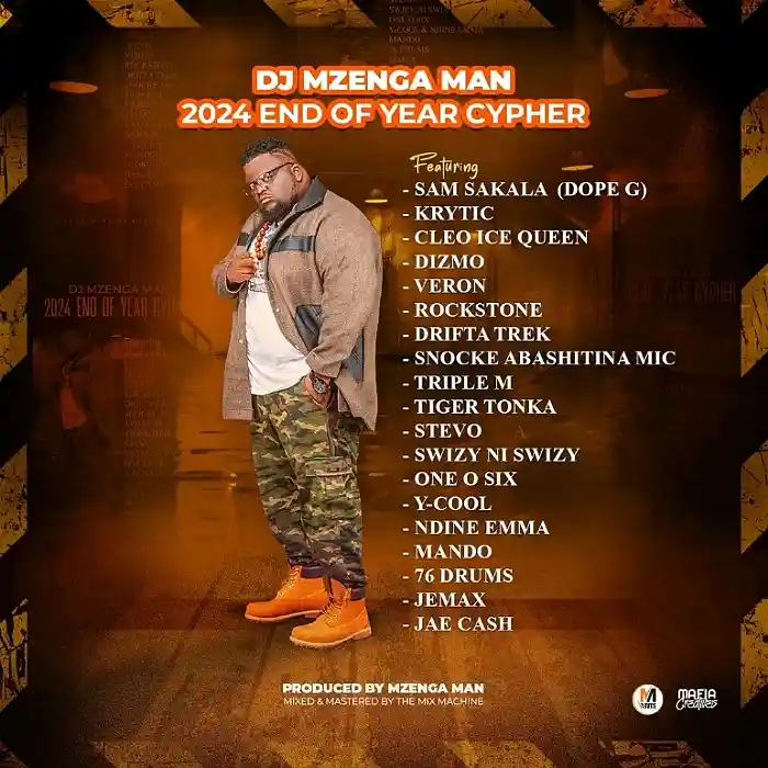 DOWNLOAD: DJ Mzenga Man   – Ft Various Artists – “2024 End of Year Cypher” Mp3