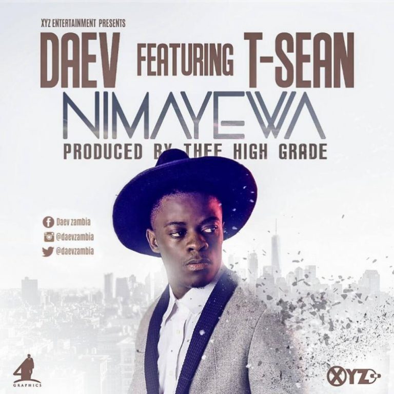 DOWNLOAD: Daev Zambia Ft T Sean – “Nimayewa” Mp3