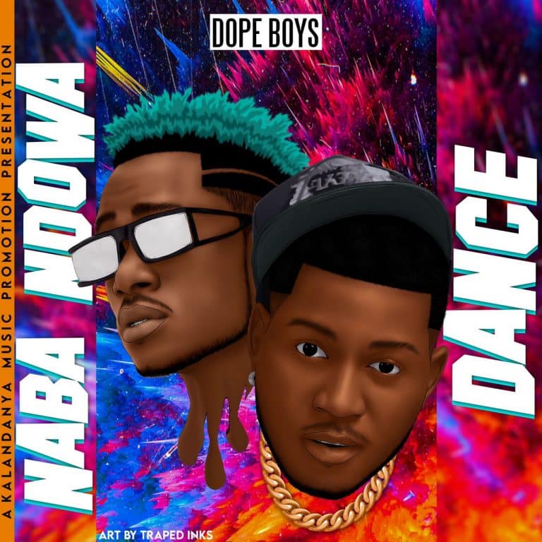 DOWNLOAD: Dope Boys – “Naba Ndowa Dance” Mp3