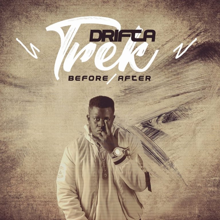 DOWNLOAD: Drifta Trek – “Before & After” [Full Album]