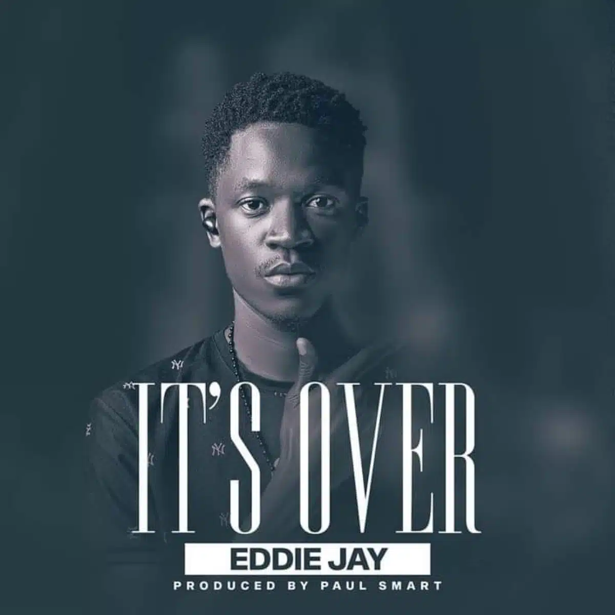 DOWNLOAD: Eddie Jay – “It’s Over” Mp3