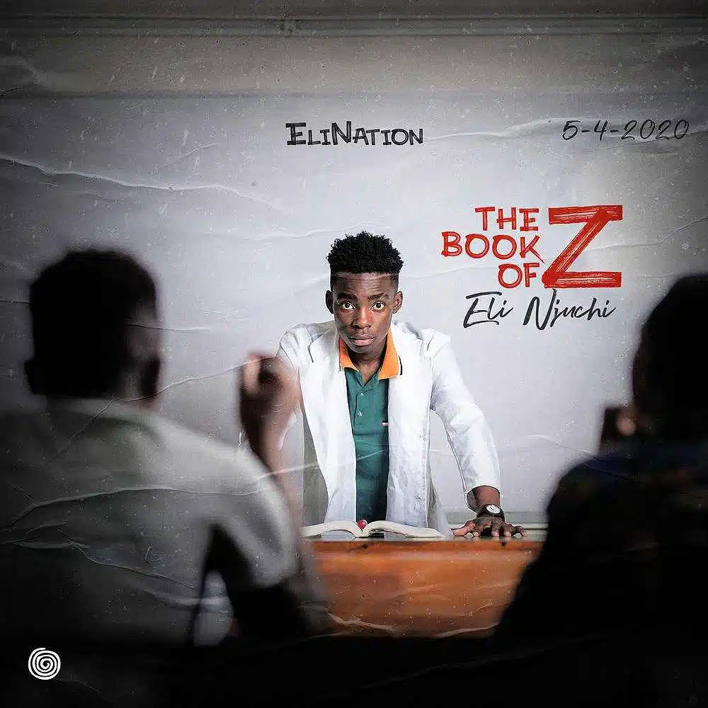 DOWNLOAD: Eli Njuchi – “Z” Mp3