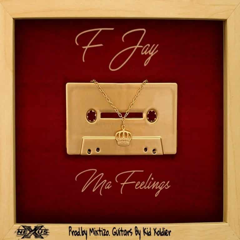 DOWNLOAD: F Jay – “Ma Feelings” Mp3