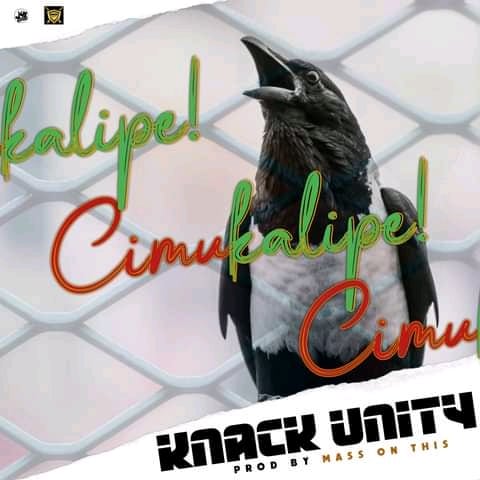 DOWNLOAD: Knack Unity – “Chimukalipe” Mp3