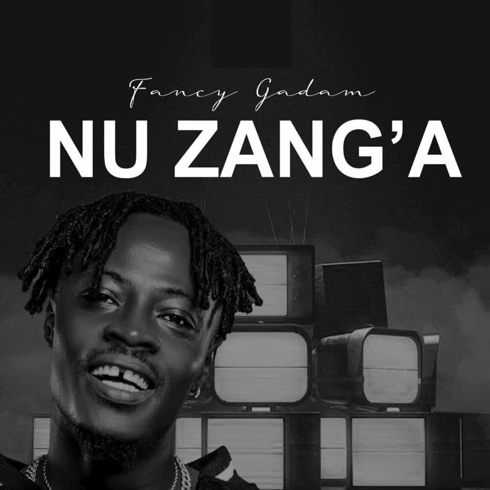 DOWNLOAD: Fancy Gadam – “Nu Zang’a” Mp3