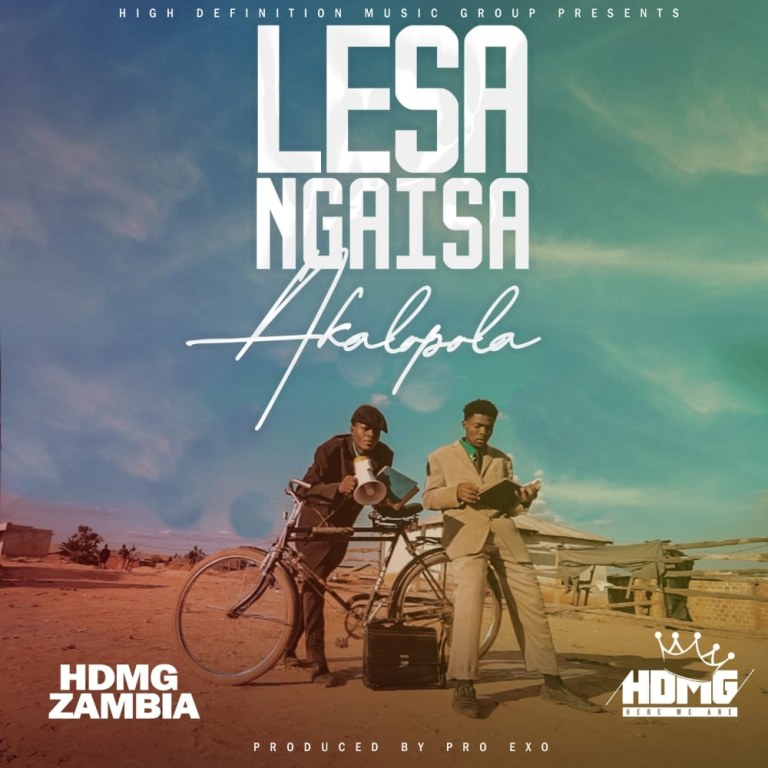 DOWNLOAD: HDMG – “Lesa Ngaisa Akalopola” Video + Audio Mp3