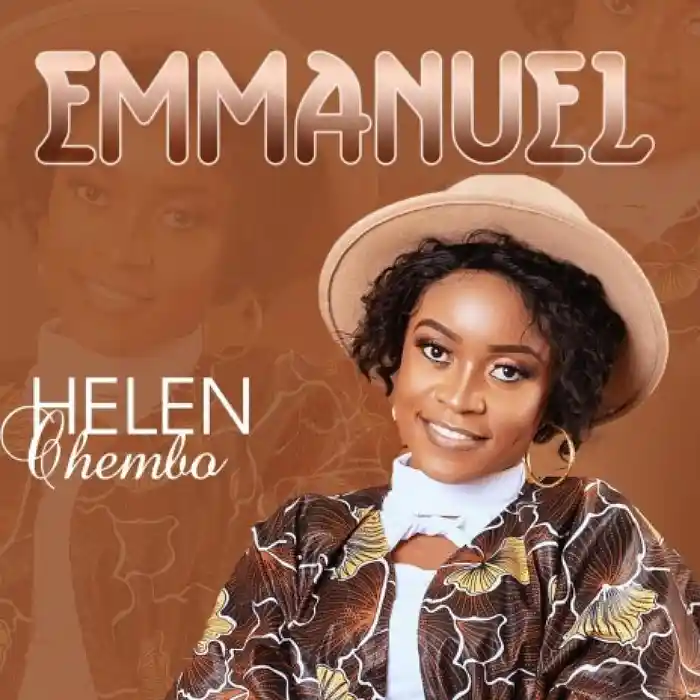 DOWNLOAD: Hellen Chembo – “EMMANUEL” Mp3