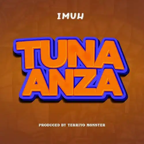 DOWNLOAD: Imuh – “Tunaanza” Mp3