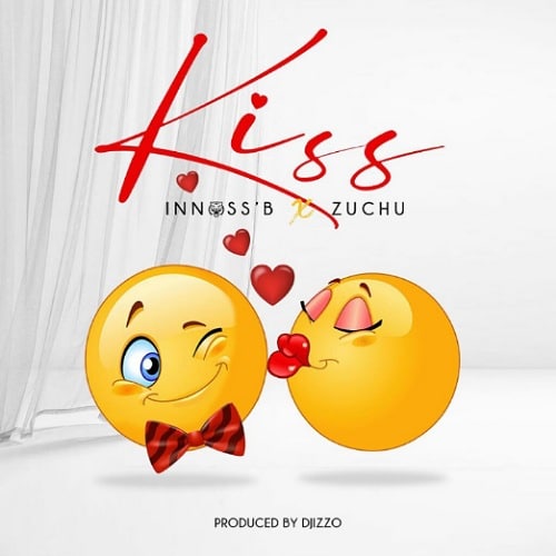 DOWNLOAD: Innoss'B Ft Zuchu - "KISS" Mp3 Â» MUSIC Zambianmusicpromos