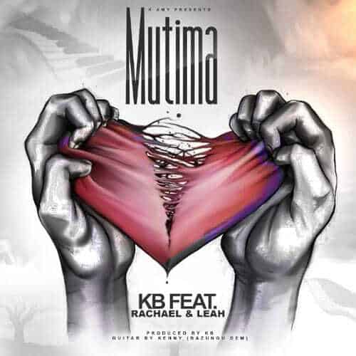 DOWNLOAD: KB Ft Rachael & Leah – “Mutima” Mp3