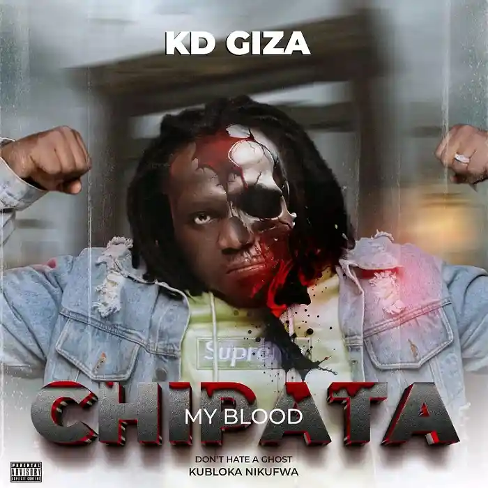 DOWNLOAD: KD Giza – “Chipata My Blood” Mp3