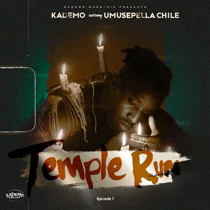 DOWNLOAD: Kademo Ft Umusepela Chile – “Temple Run” (Episode 1) Mp3