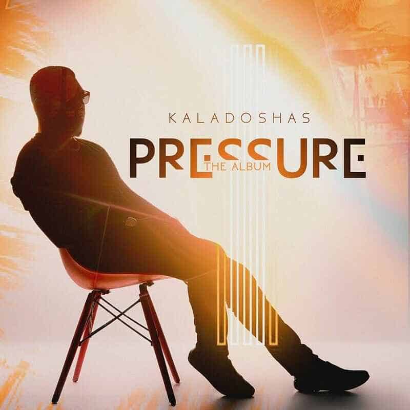 DOWNLOAD: Kaladoshas – “Pressure” Mp3