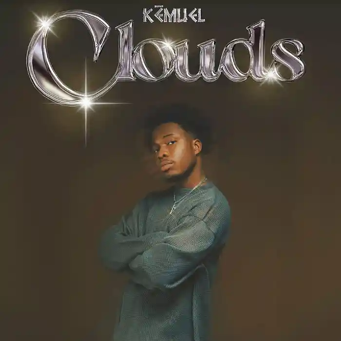 DOWNLOAD EP: Kemuel – “Clouds” | Full Ep