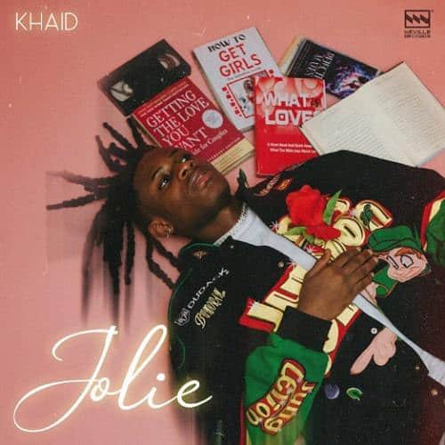 DOWNLOAD: Khaid – “Jolie” Mp3