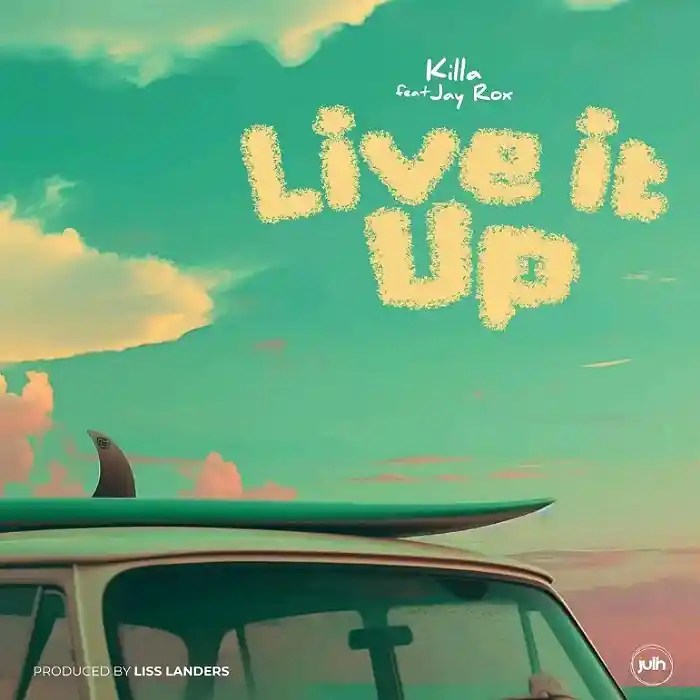 DOWNLOAD: Killa Ft Jay Rox – “Live It Up” (Live) Mp3