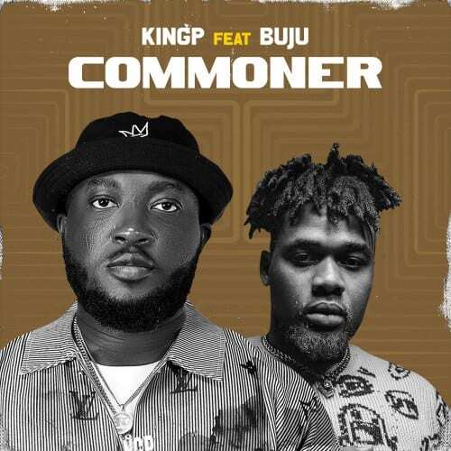 DOWNLOAD: KingP Ft. Buju – “Commoner” Mp3