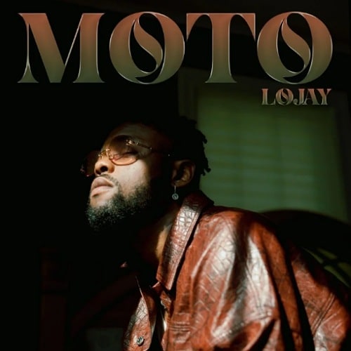 DOWNLOAD: Lojay – “MOTO” Mp3