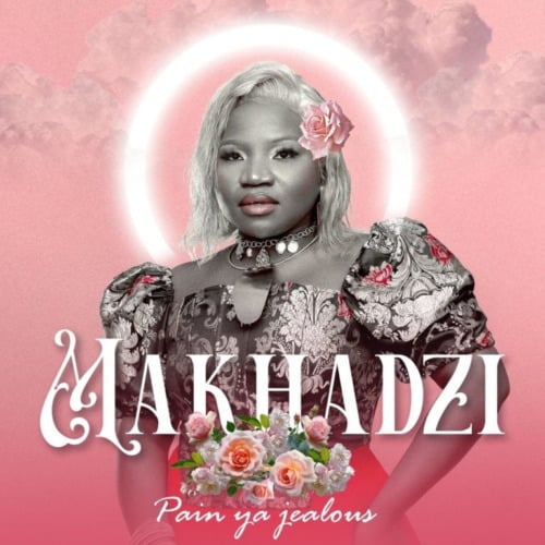 DOWNLOAD: ALBUM: Makhadzi – “Pain Ya Jealous” | Full Album