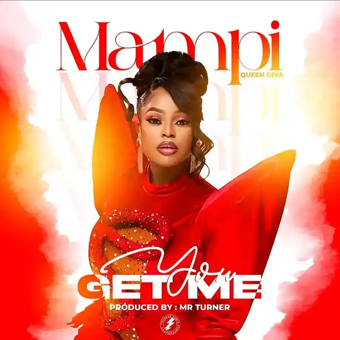 DOWNLOAD: Mampi – “You Get Me” Mp3