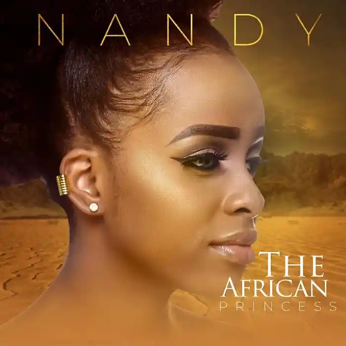 DOWNLOAD: Nandy – “The African Princess” | Full Album