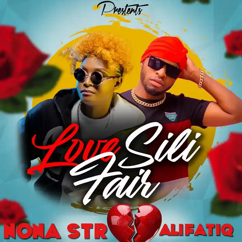 DOWNLOAD: Nona Str Ft AlifatiQ – “Love Sili Fair” Mp3