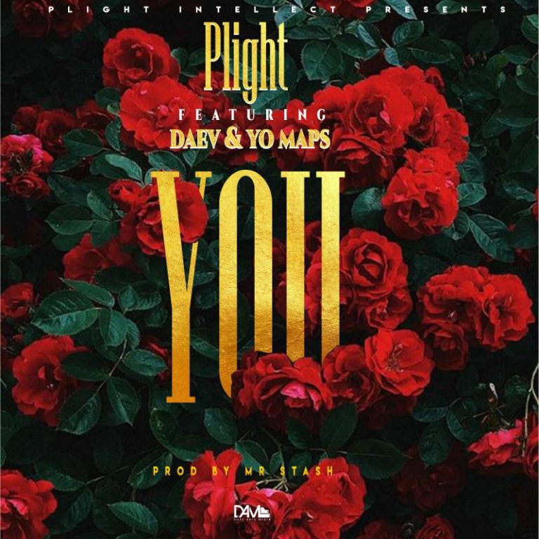 DOWNLOAD: Plight Ft Daev Zambia & Yo Maps – “You” Mp3