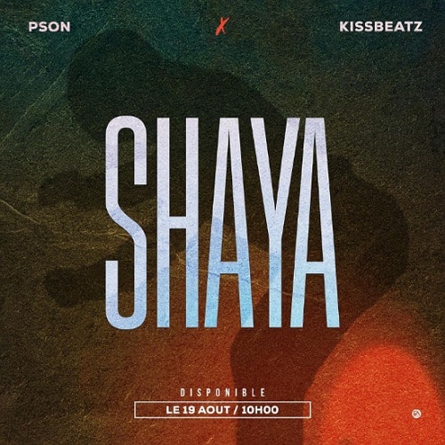 DOWNLOAD: Pson Ft. KissBeatz – “Shaya” Mp3