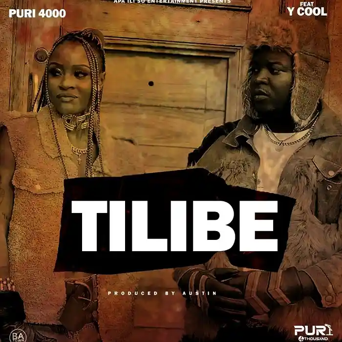 DOWNLOAD: Puri4000 Ft Y Cool – “Tilibe” Mp3