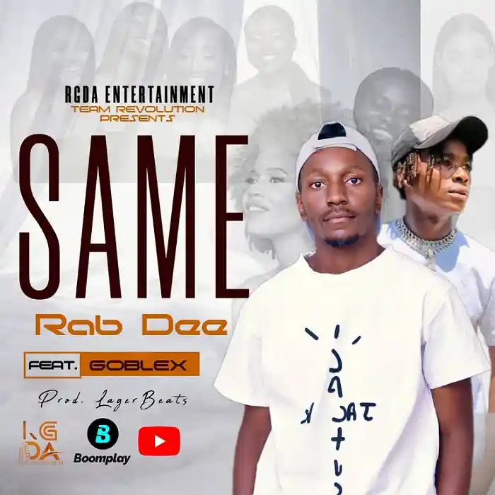 DOWNLOAD: Rab Dee Ft Goblex – “Same” Mp3