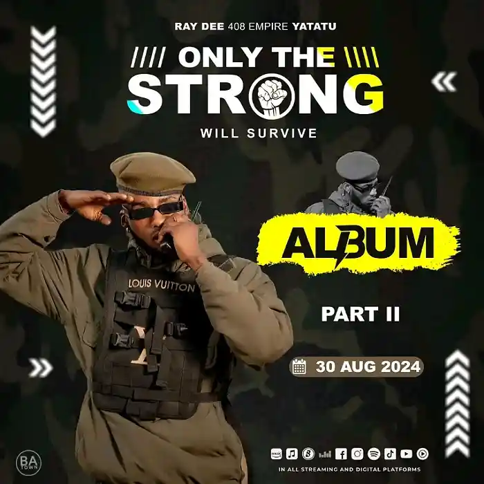 DOWNLOAD ALBUM: Ray Dee – “Only The Strong Will Survive” (Part ll) | Full Album