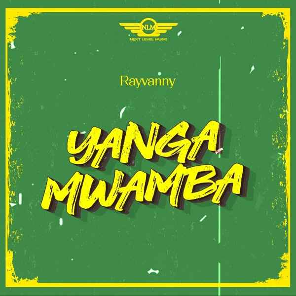 DOWNLOAD: Rayvanny – “YANGA MWAMBA” Mp3