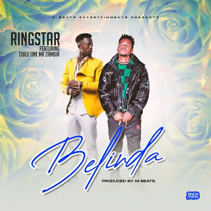 DOWNLOAD: Ringstar Ft Chile One Mr Zambia – “Belinda” Mp3