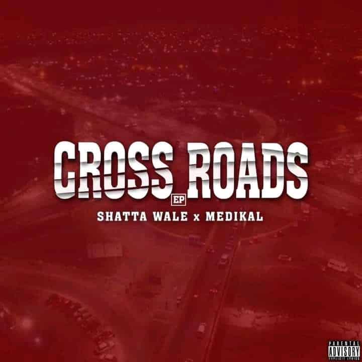 DOWNLOAD ALBUM: Shatta Wale – “Cross Roads Ep” | Full Mixtape