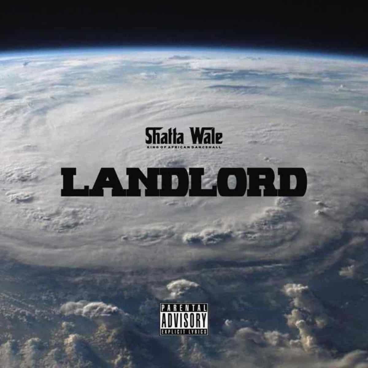 DOWNLOAD: Shatta wale – “LandLord” Mp3