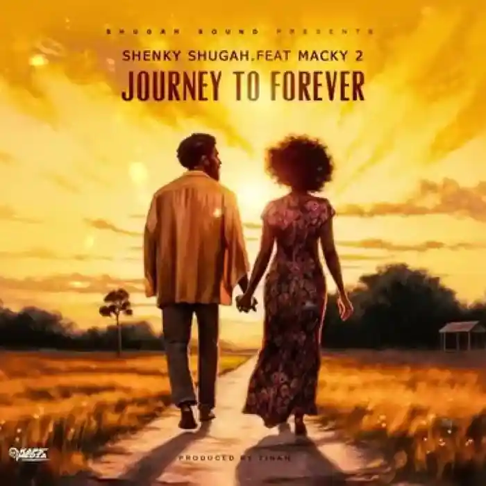 DOWNLOAD: Shenk Ft Macky 2 – “Journey To Forever” Mp3