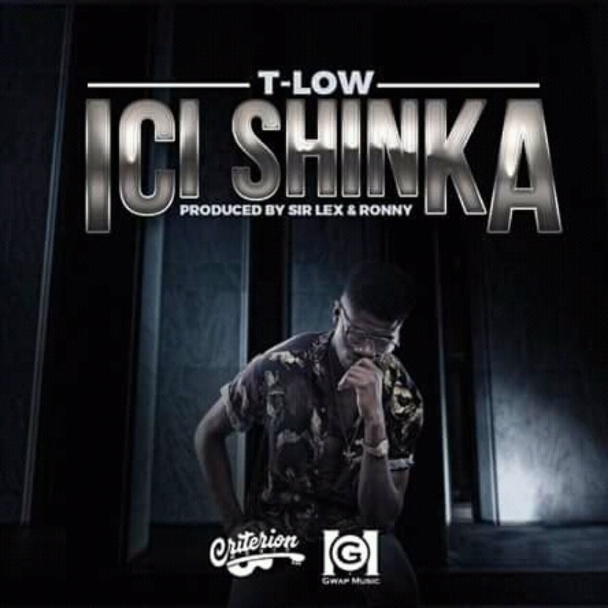 DOWNLOAD: T Low – “Ici Shinka” Mp3