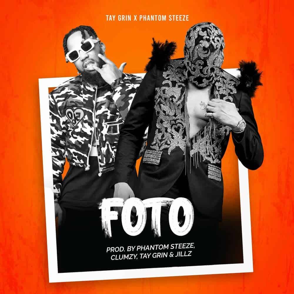 DOWNLOAD: Tay Grin Ft Phantom Steze – “Foto” Mp3