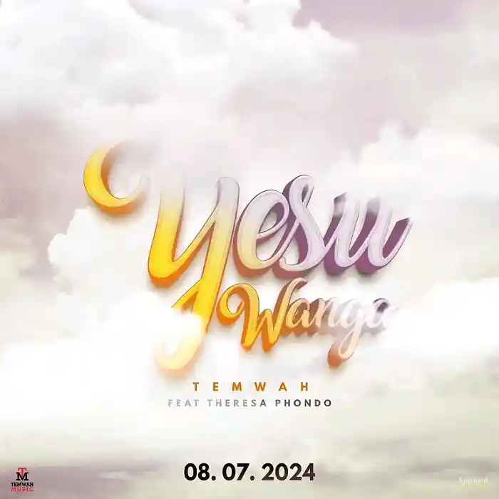 DOWNLOAD: Temwah Ft Theresa phondo – “YESU WANGA” (Suyo) Mp3