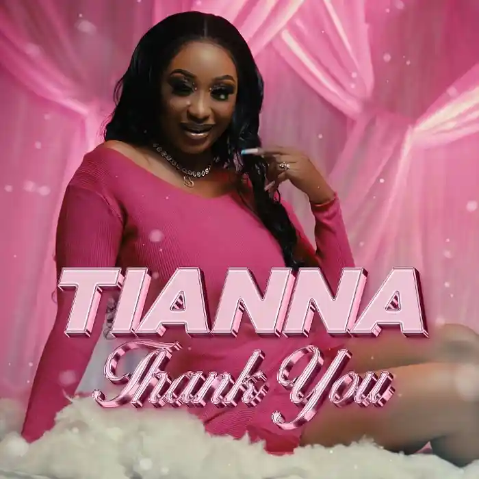 DOWNLOAD: Tianna – “Thank You” Mp3